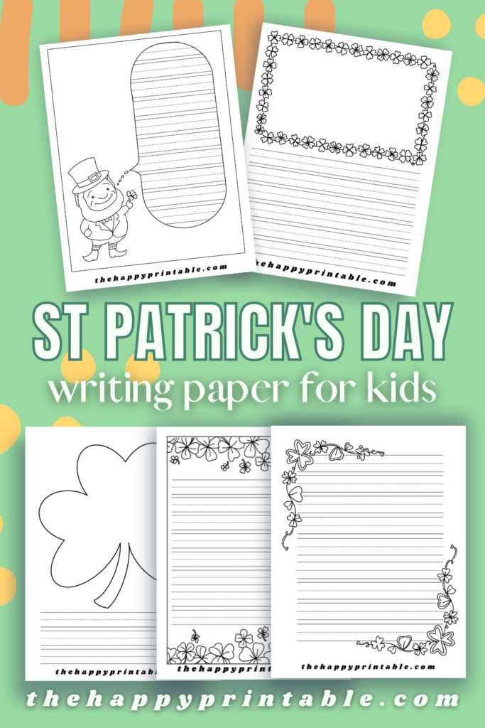 Choose from five free St. Patrick's day writing paper for kids!