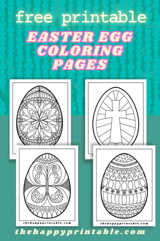 Four free printable Easter egg coloring pages are a fun and relaxing way to celebrate the Easter holiday!